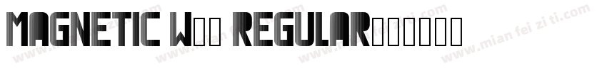 Magnetic W01 Regular字体转换